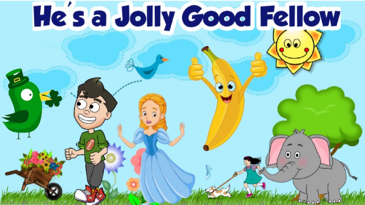 For He's a Jolly Good FellowNursery RhymesKids RhymesKids Songs
