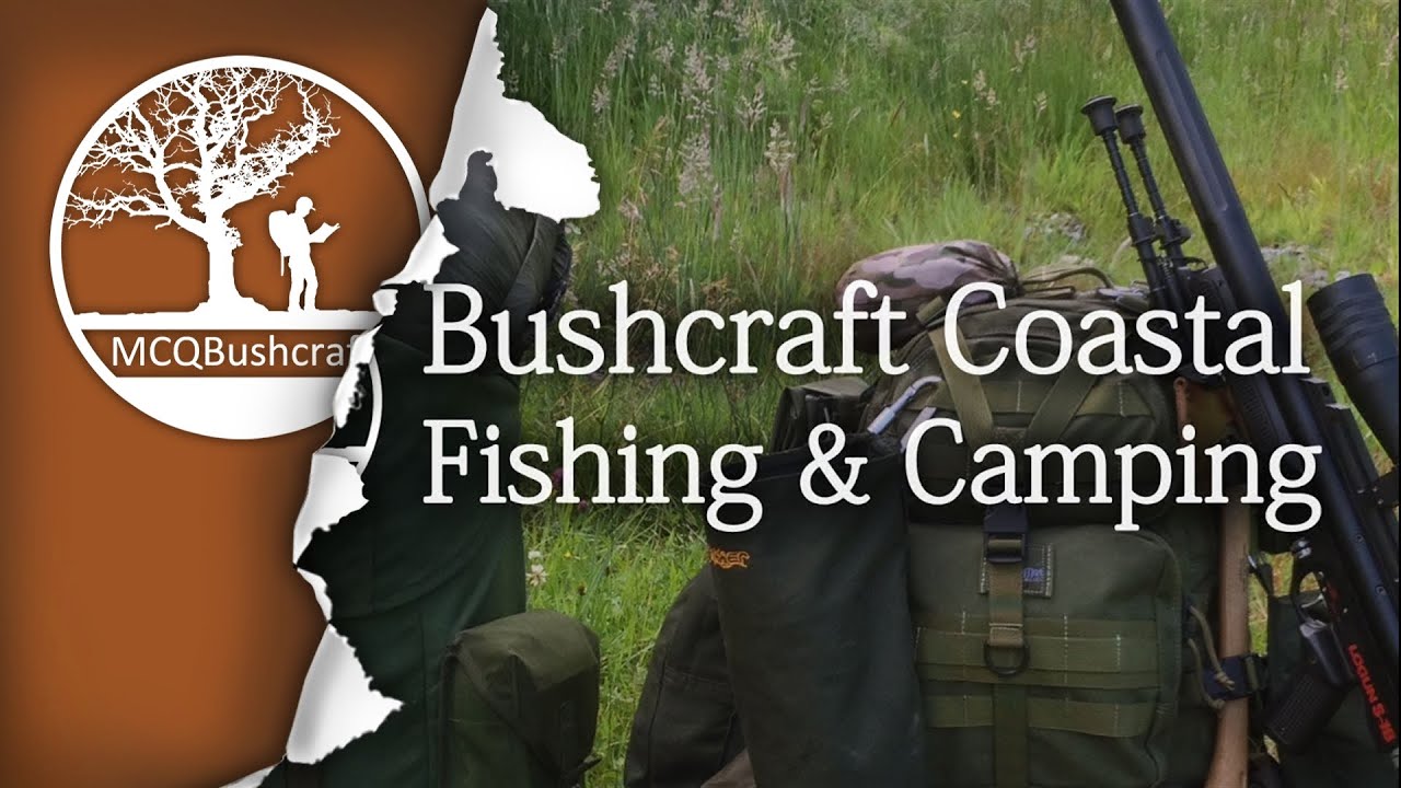 Bushcraft Two Days Coastal Fishing & Camping - YouTube