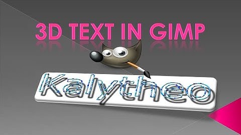 3D Text in GIMP 2.8.22 - Tutorial