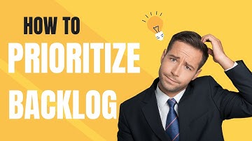 How to Prioritize your Backlog?
