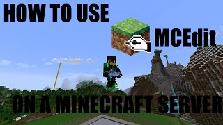 How to Use MCEdit on a Minecraft Server