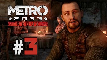 "BOURBON" Metro 2033 Redux - Gameplay Walkthrough (Part 3)