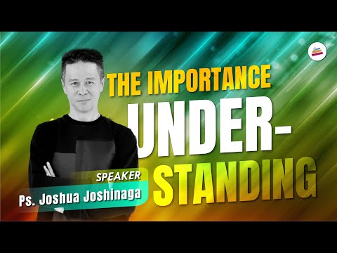The Importance Understanding - Ps. Joshua Joshinaga #kotbahterbaru #kotbahkristen