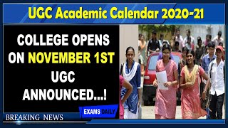 #breaking | Colleges Opens on November 1st : UGC || UGC Academic Calendar 2020-21