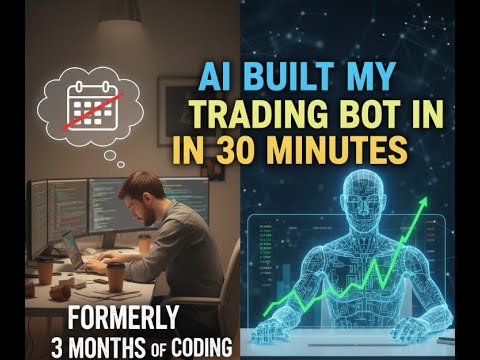 AI Built My Trading Bot In 30 Minutes (Formerly 3 Months of Coding)