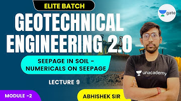 L 9 | Seepage in soil - Numericals on Seepage | Geotechnical Engineering 2.0 - II