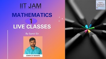 IIT JAM Mathematics|| Set Theory || Samir Sir || Lecture 1