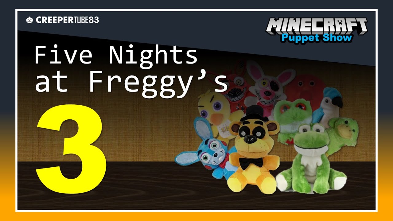 [CT83] Five Nights at Freggy's 3 | MinecraftPuppetShow - YouTube
