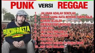 Lagu PUNK Versi REGGAE SKA 'RUKUN RASTA'.