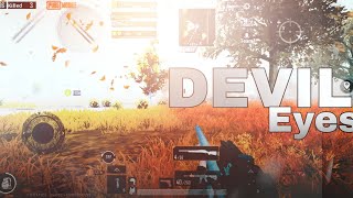 DEVIL EYES PUBGM MONTAGE || ON ANDROID|| Devil GamerX