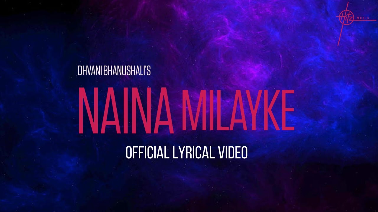 Naina Milayke (Lyrical)