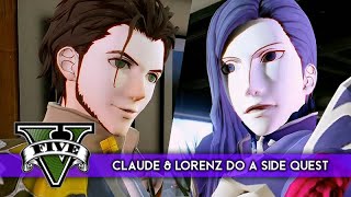 Claude & Lorenz Do A Side Quest For Nader  GTA 5 x Fire Emblem: Three Houses 【GTA 5 Modded】