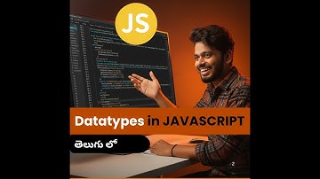 JavaScript Data Types Explained | Primitive & Non-Primitive | Telugu | Saiteja
