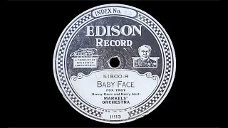 “Baby Face” by Markel’s Orchestra 1926