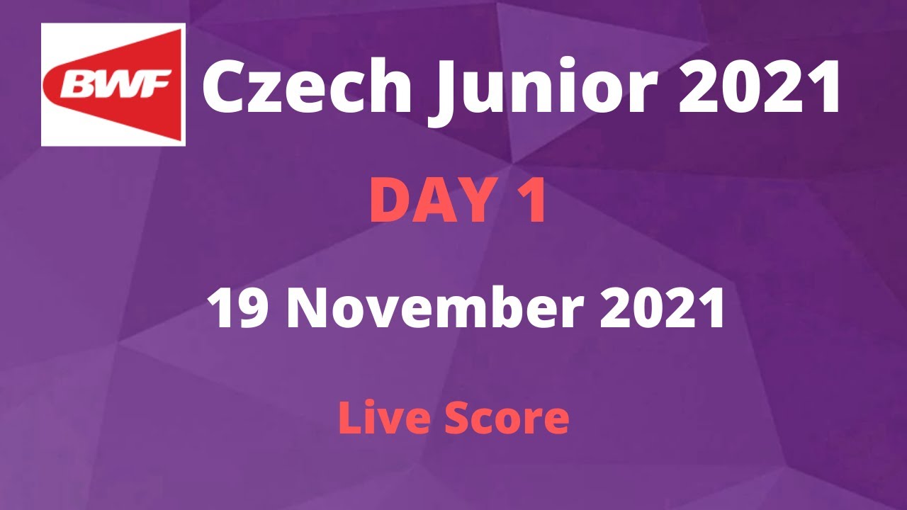 LIVE DAY 1 Czech Junior 2021 BWF BADMINTON EUROPE YouTube