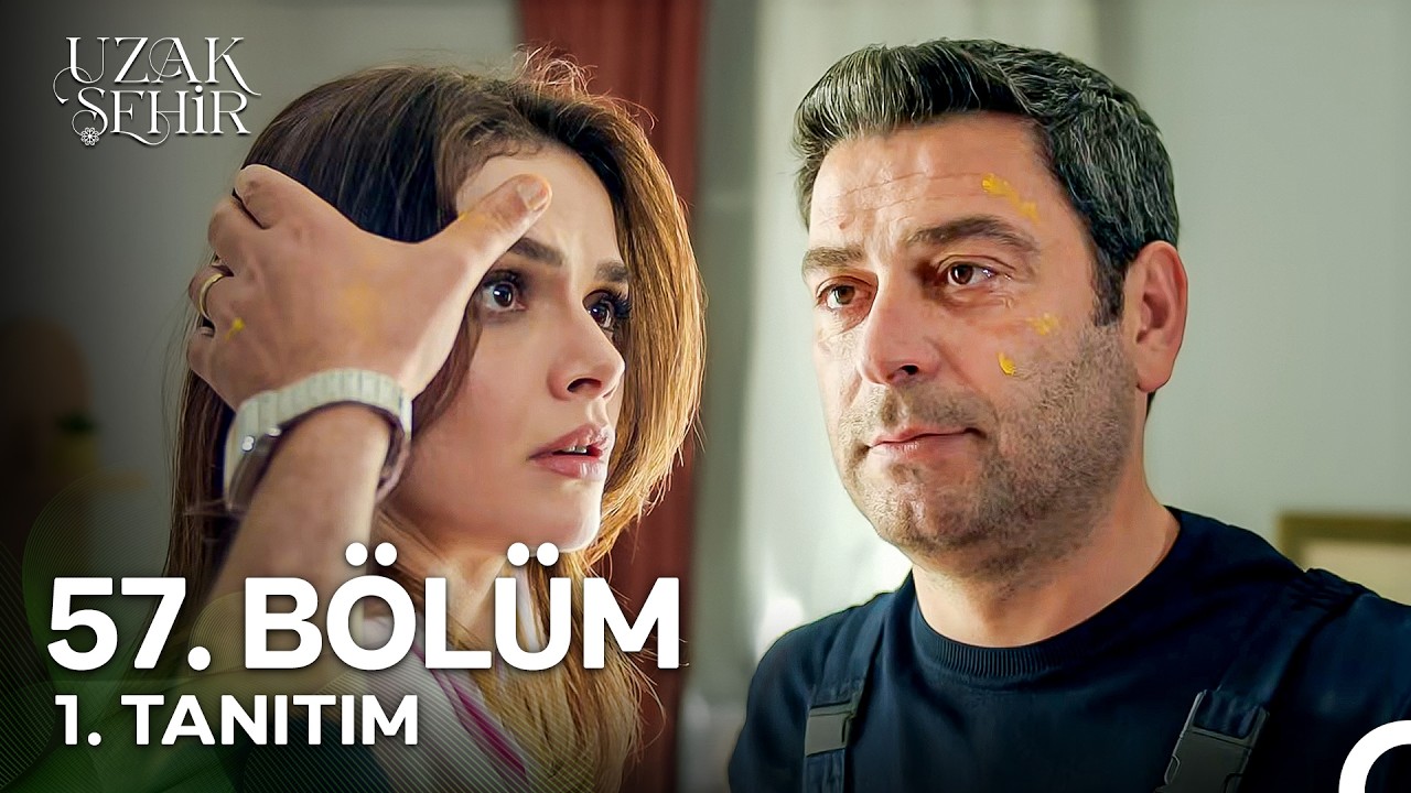 Uzak Şehir - Uzak Şehir 57. Bölüm 1. Tanıtım