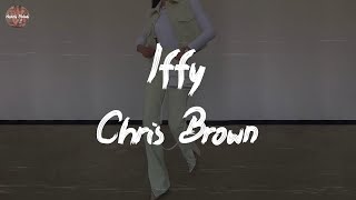 Chris Brown - Iffy (Lyric Video)