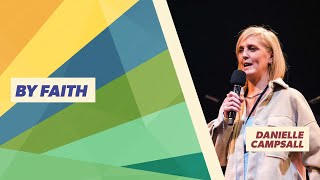 Message Teaching - Danielle Campsall - By Faith