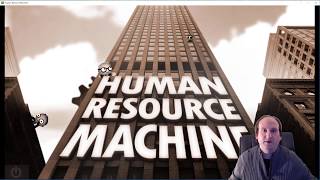 The PacProf Presents - Human Resource Machine - Introduction - Years 1 Through 4
