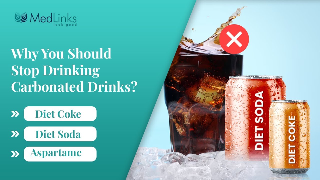 Why You Should Stop Drinking Carbonated Drinks? Harmful Effects Diet