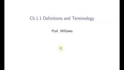 Ch. 1.1 Definitions and Terminology