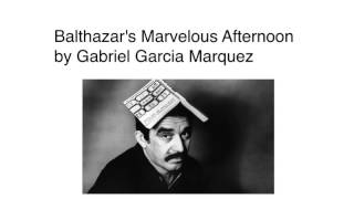 Balthazar's Marvelous Afternoon