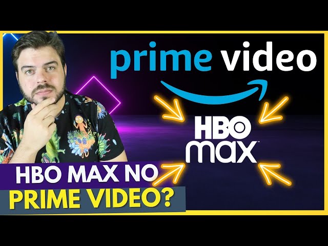 Hbo max + prime video. 34,90 ou 49,80