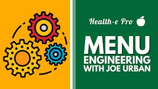 Menu Engineering with Joe Urban - School Nutrition Webinar