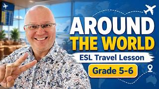 Around the World ESL Lesson | Grade 5-6 PowerPoint Walkthrough + Download