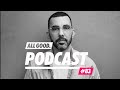 ALL GOOD PODCAST 83 Bazzazian mp3