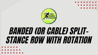 Banded Split Stance Row w Rotation