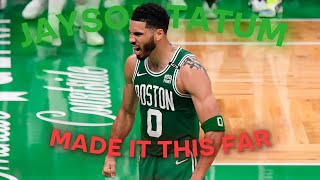 (4K) Jayson Tatum (Made It This Far) Prove The Haters Wrong