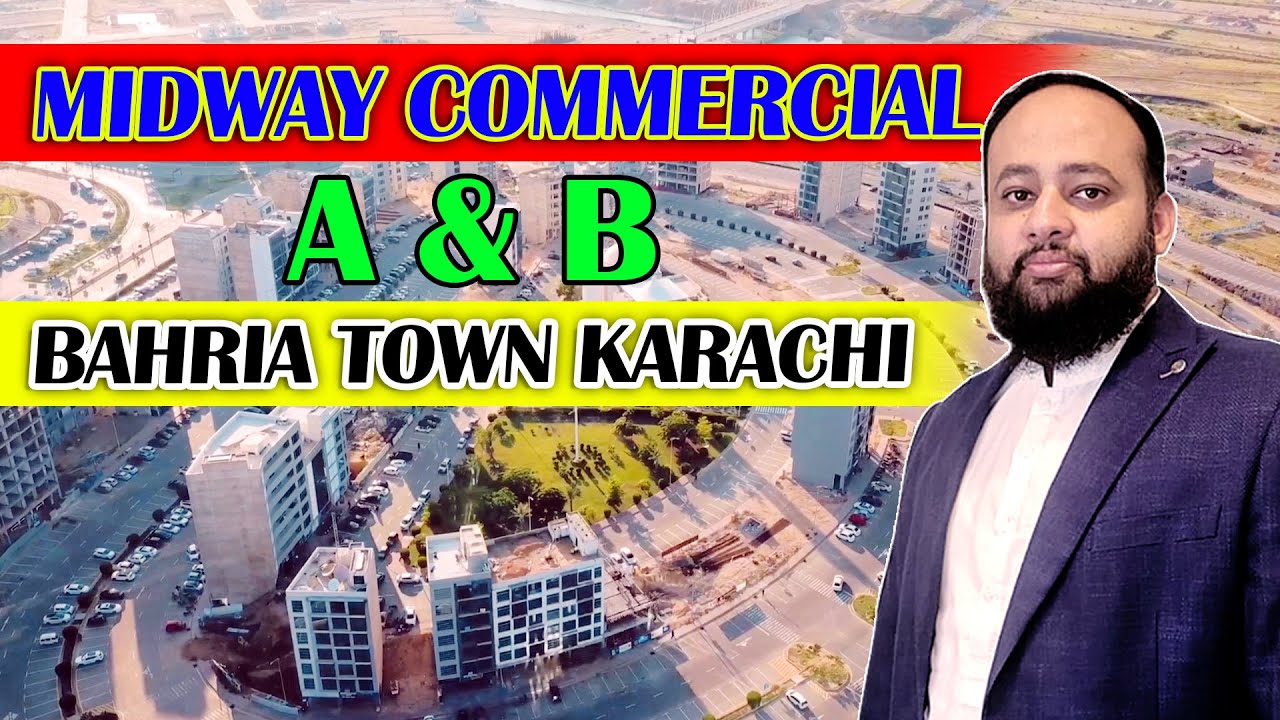 MIDWAY COMMERCIAL BAHRIA TOWN KARACHI I BAHRIA TOWN KARACHI I MIDWAY A