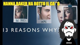 Hannah Baker Ha Rotto il Ca**o - Tredici Stagione Due