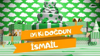 İyi ki doğdun İSMAİL | Karadeniz Versiyon