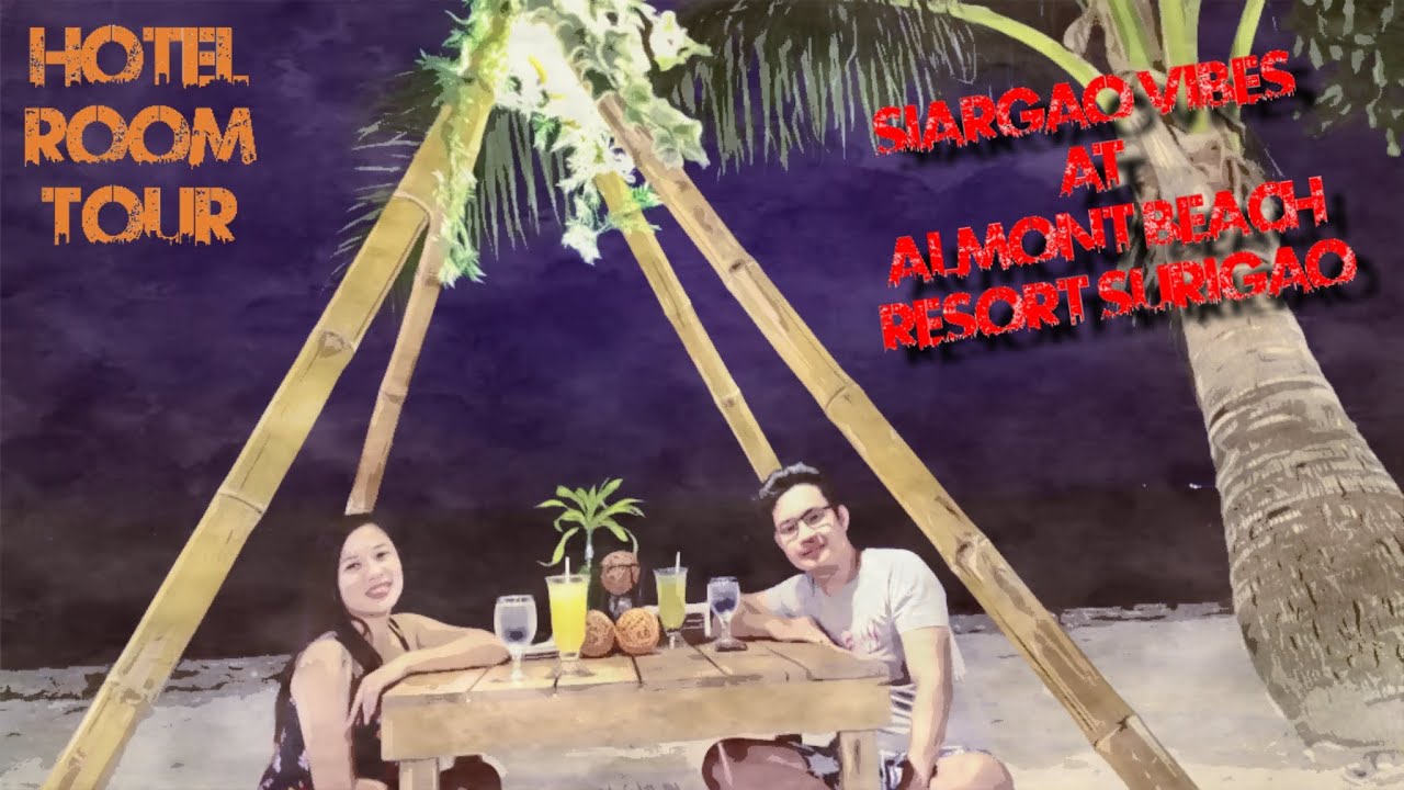 Hotel Room Tour + Siargao Vibes at Almont Beach Resort Surigao