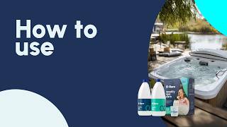 How to use O-Care in your hot tub (step-by-step guide)