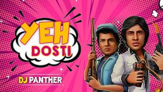 YE DOSTI HUM NAHI TODENGE-SHOLAY |HINDI DJ REMIX SONG | DJ LUCKY NSK× DJ VAIBHAV RMX | DJ PANTHER ||