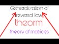 Generalization of reversal law|bsc maths| theory of matrices| #maths|15