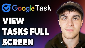 How to View Google Tasks Full Screen (Full 2024 Guide)