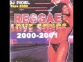 Dj fidel   reggae love songs 20002001