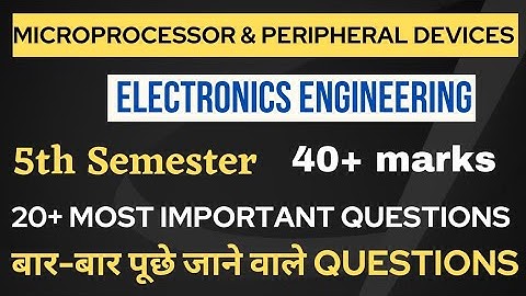 Microprocessor and Peripheral Devices most important Questions/ Electronics Engg. 5th Semester