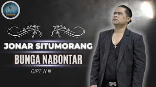 JONAR SITUMORANG || BUNGA NABONTAR ll LAGU POP BATAK