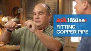 How to Fit Copper Pipes  | Ask This Old House screenshot 4