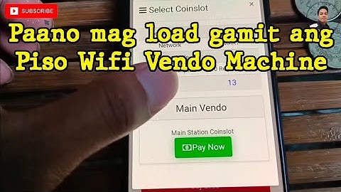 Paano mag load gamit ang Piso Wifi Vendo Machine