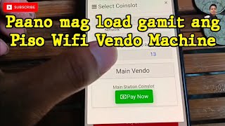 Paano mag load gamit ang Piso Wifi Vendo Machine
