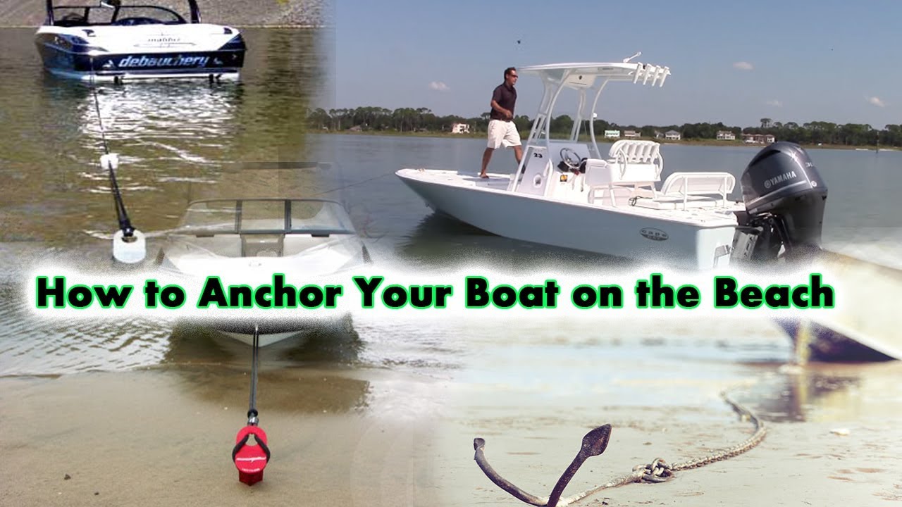 How to Anchor Your Boat on the Beach YouTube