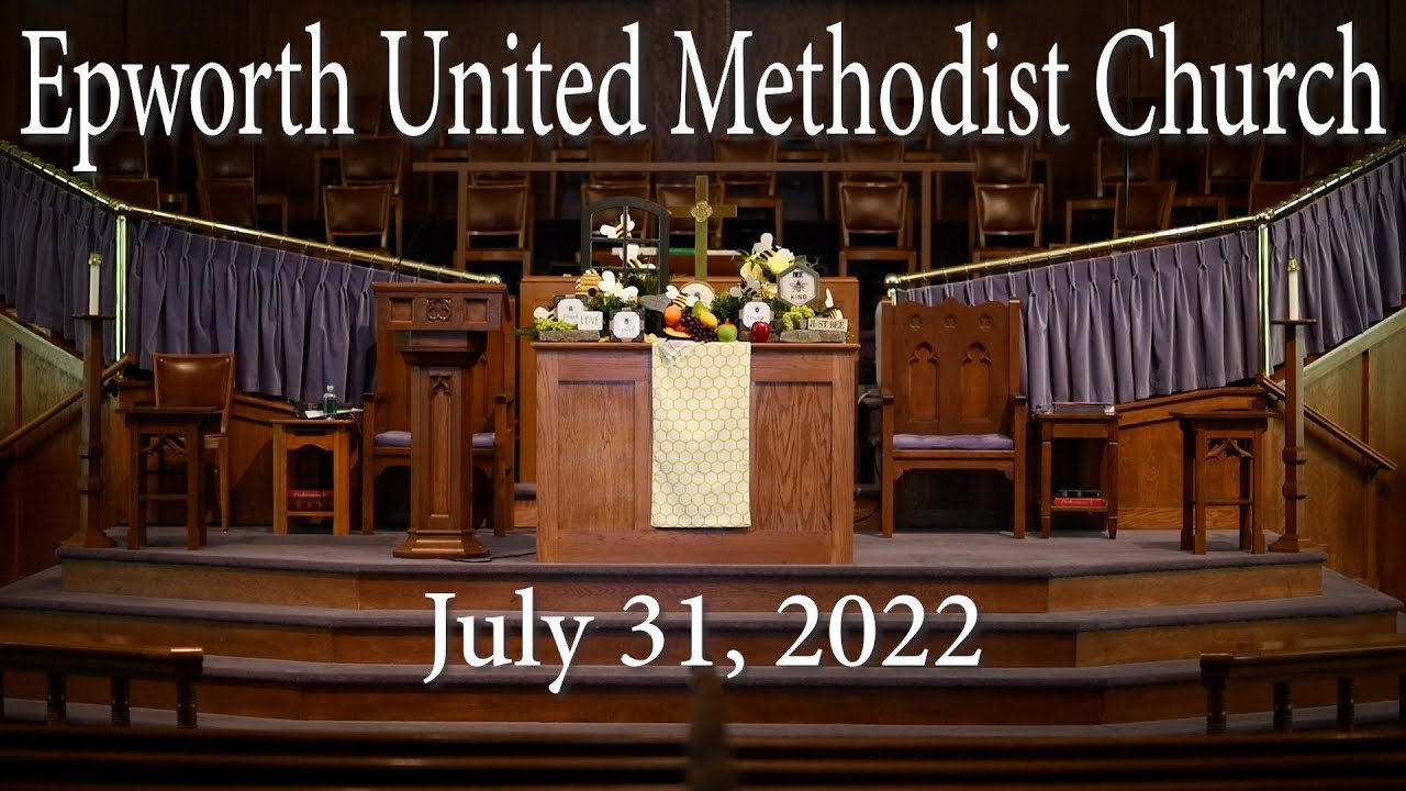 Epworth UMC online service for July 31, 2022 YouTube