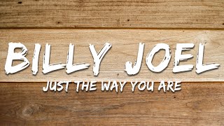 Download Lagu Billy Joel - Just the Way You Are (Lyrics) MP3 Download Lagu Billy Joel - Just the Way You Are (Lyrics) MP3