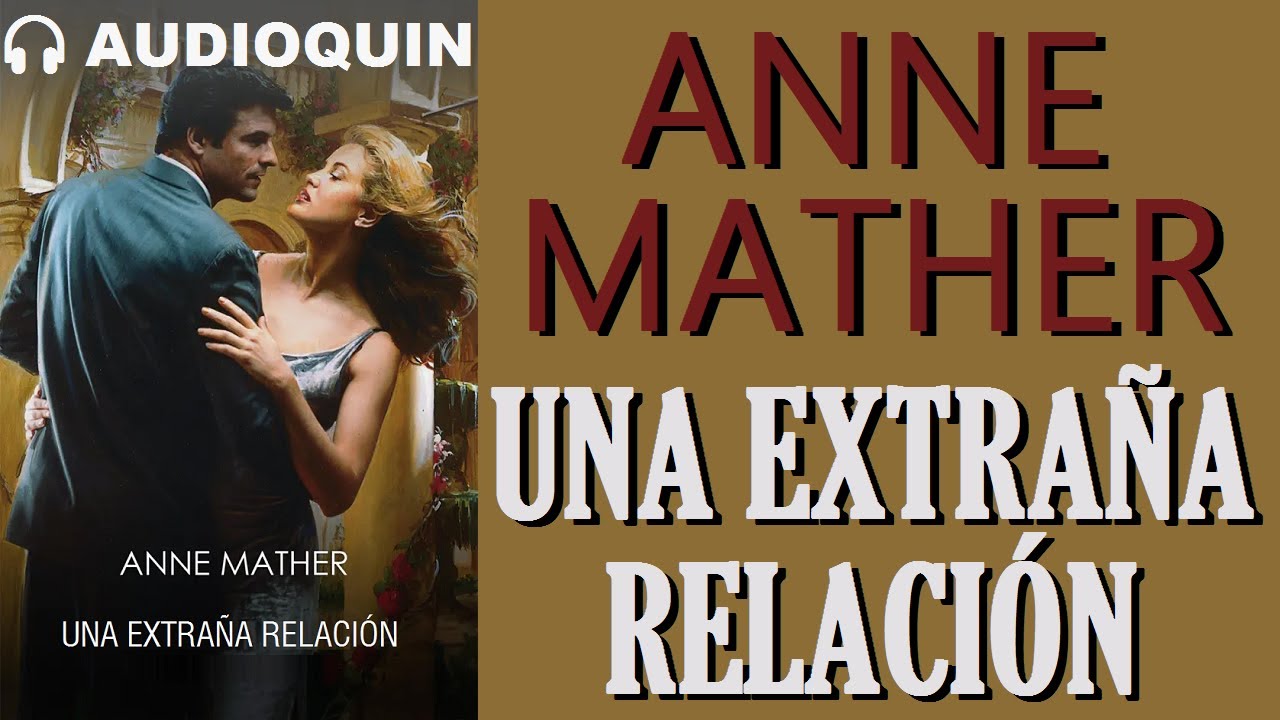 Una Extraña Relación ✅ Audiolibro |@Audioquin